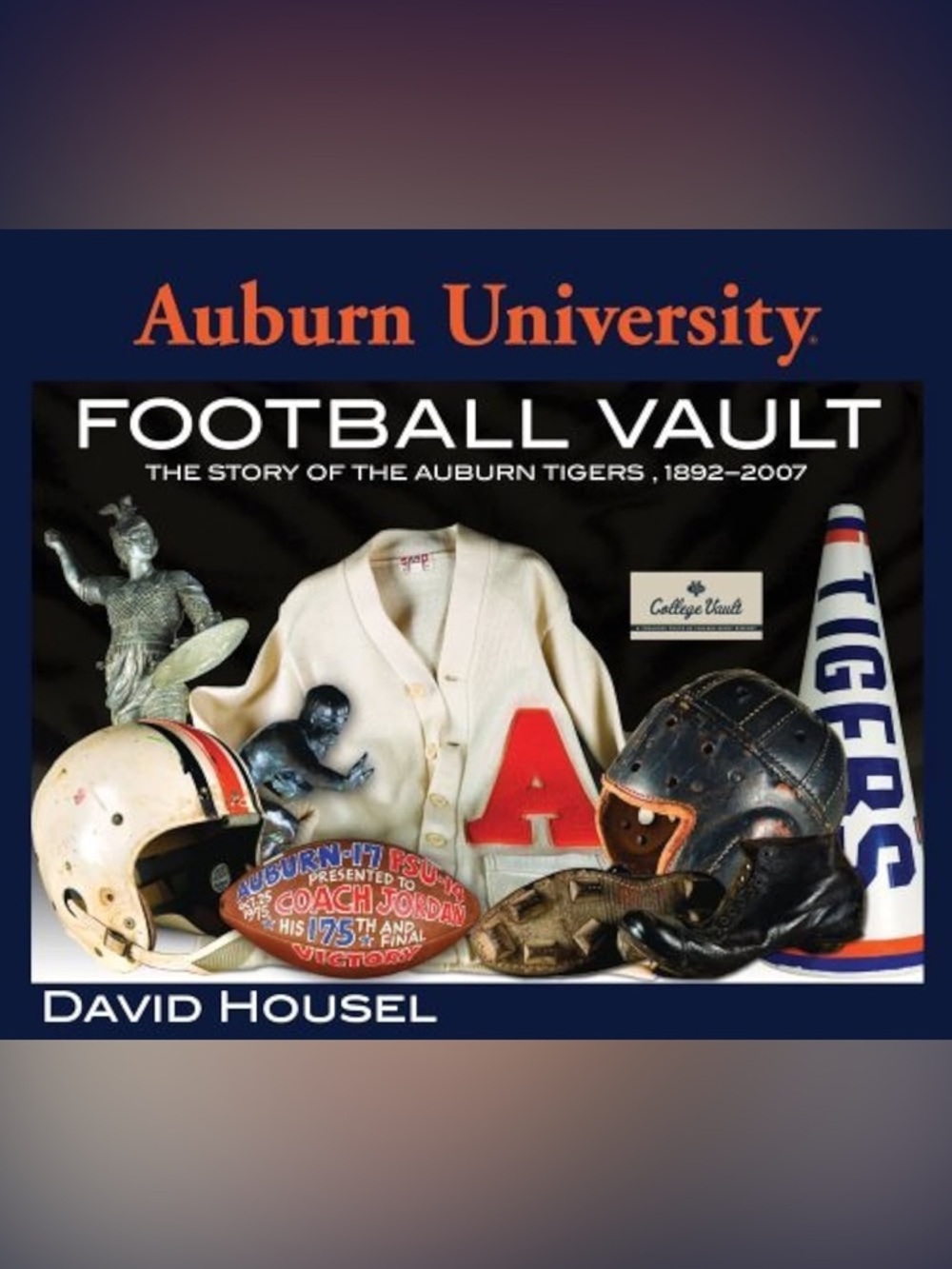Auburn University 'Football Vault' Collectible Book 1892-2007